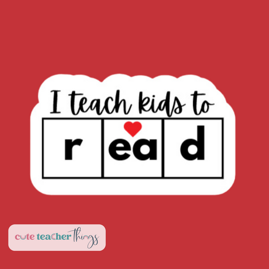 i teach kids to read sticker, reading teacher, general teacher sticker