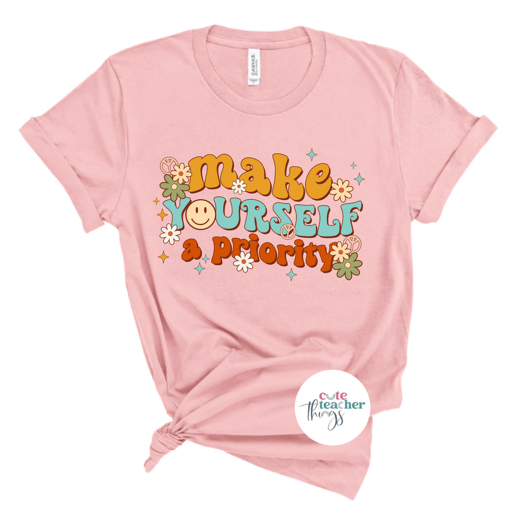 make yourself a priority inspirational retro tee, motivational, supportive t-shirt