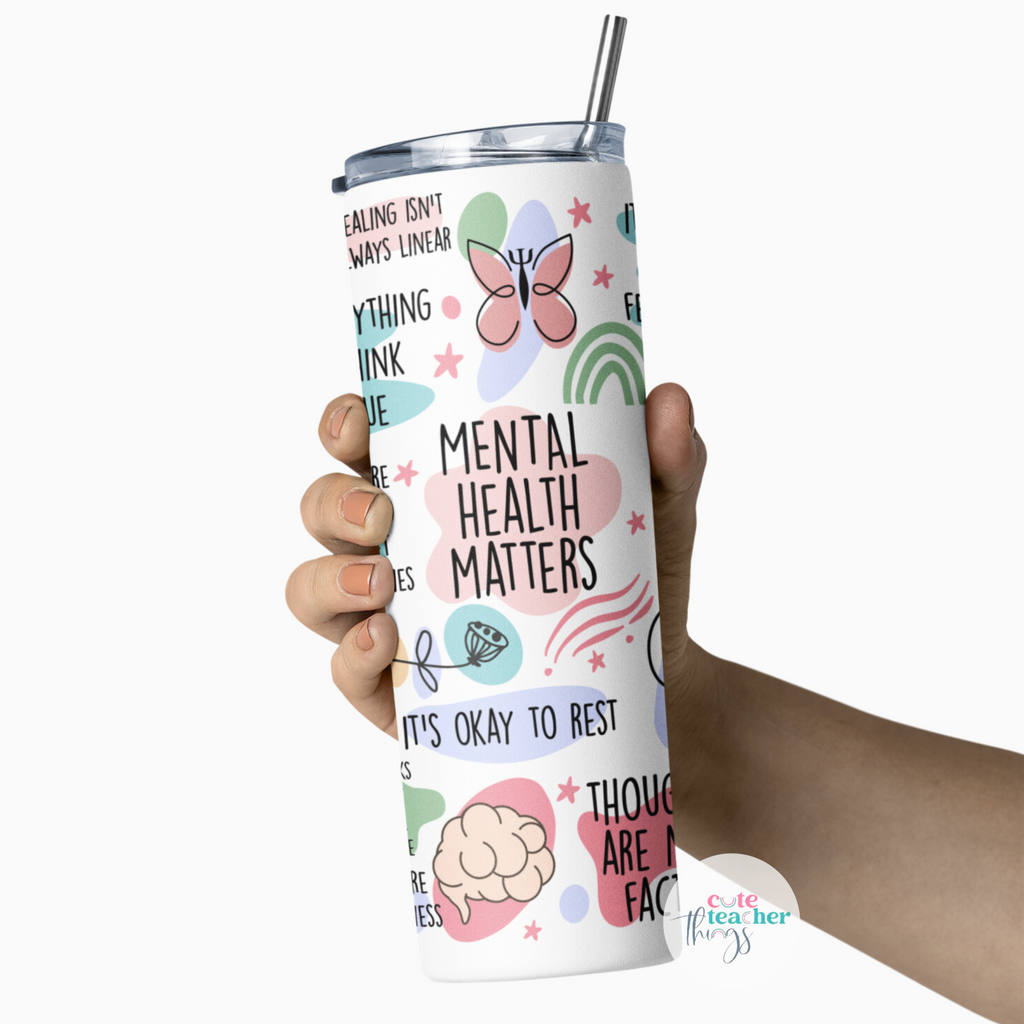 mental health matters tapered tumbler, daily affirmations, inspirational tumbler