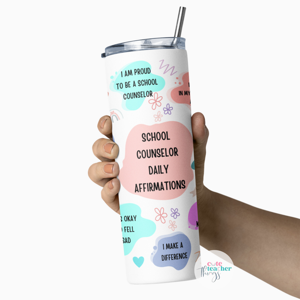 school counselor daily affirmations tumbler, school staff, unique gift