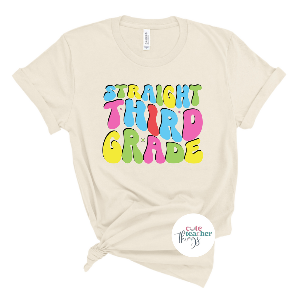 straight third grade tee, appreciation gift, first day of school t-shirt, for third grade teachers, school staff apparel