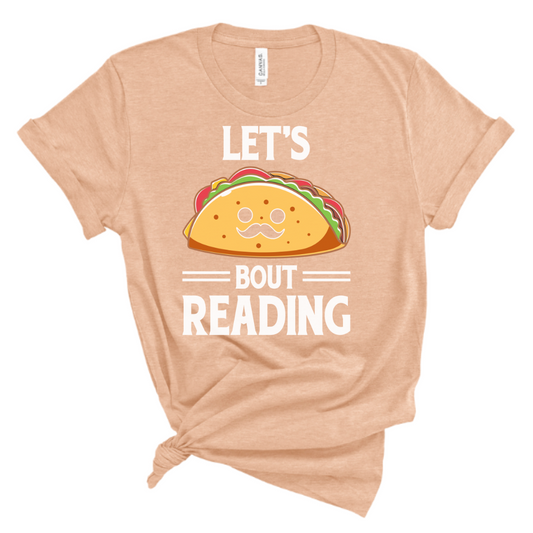 let's taco bout reading tee, funny taco reading shirt for teachers, bookworm t-shirt