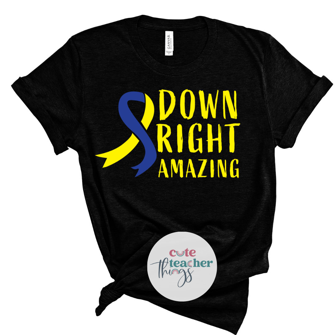 down right amazing tee, WDSD shirt, 21st extra chromosome t-shirt