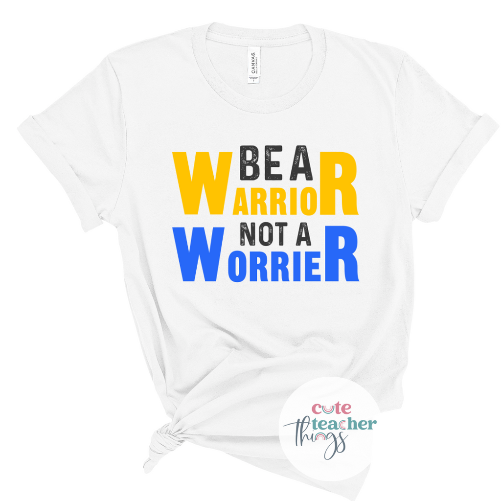 be a warrior not a worrier tee, t21, down syndrome support shirt, appreciation gift