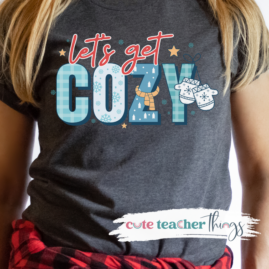 Let's Get Cozy Tee
