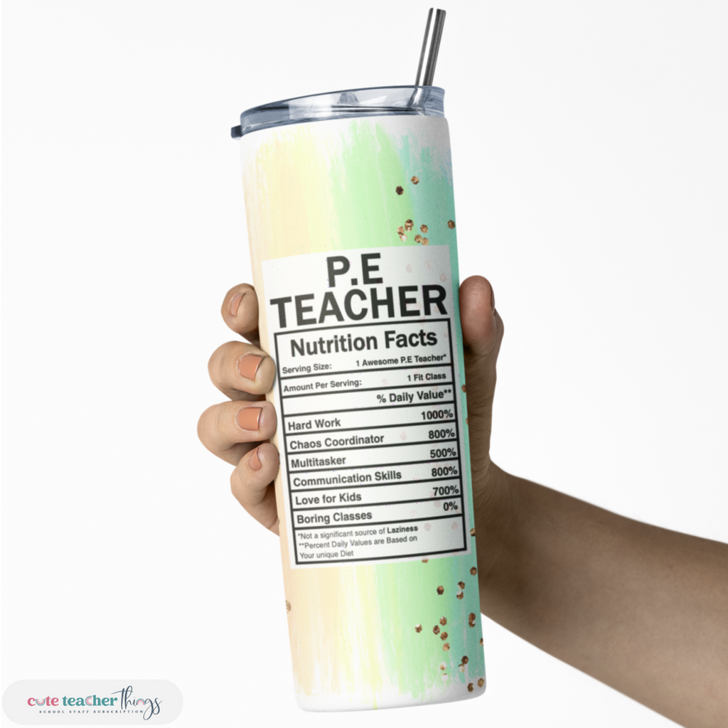 skinny 20 oz easy to hold tumbler, pastel rainbow P.E teacher nutrition facts design