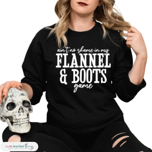 ain't no shame in my flannel & boots game design sweatshirt 