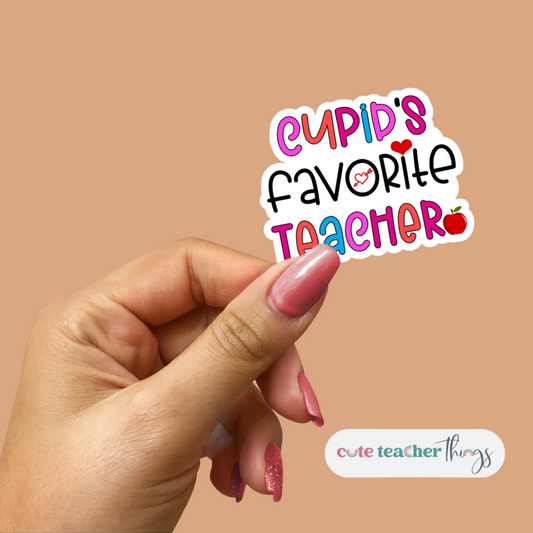 cupid's favorite teacher sticker, weather proof, gift for teacher