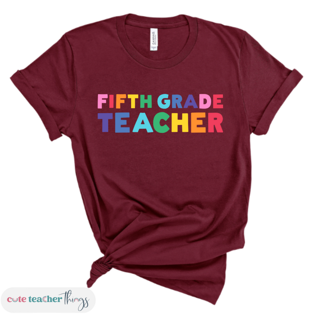 first day of school t-shirt, gift idea for fifth grade teacher, positive affirmation