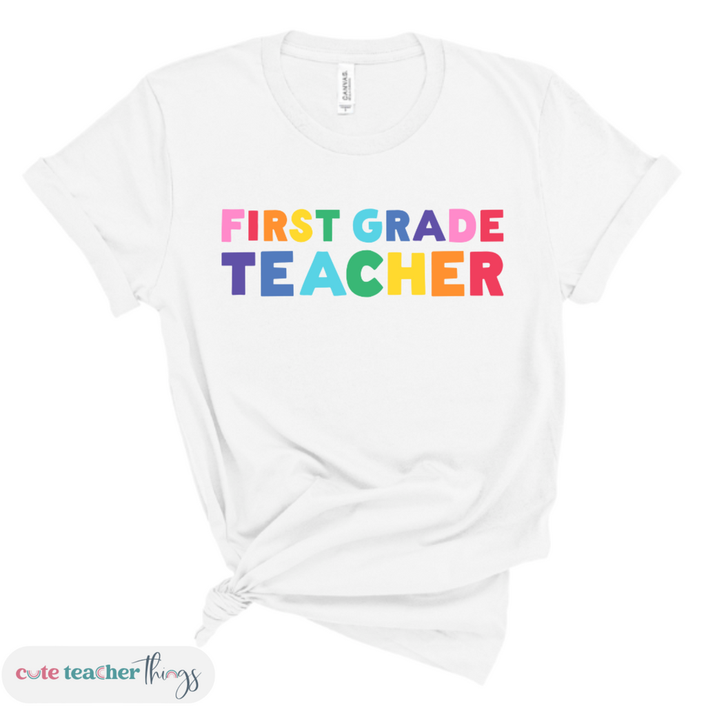 first grade teacher colorful tee, appreciation gift, grade level t-shirt