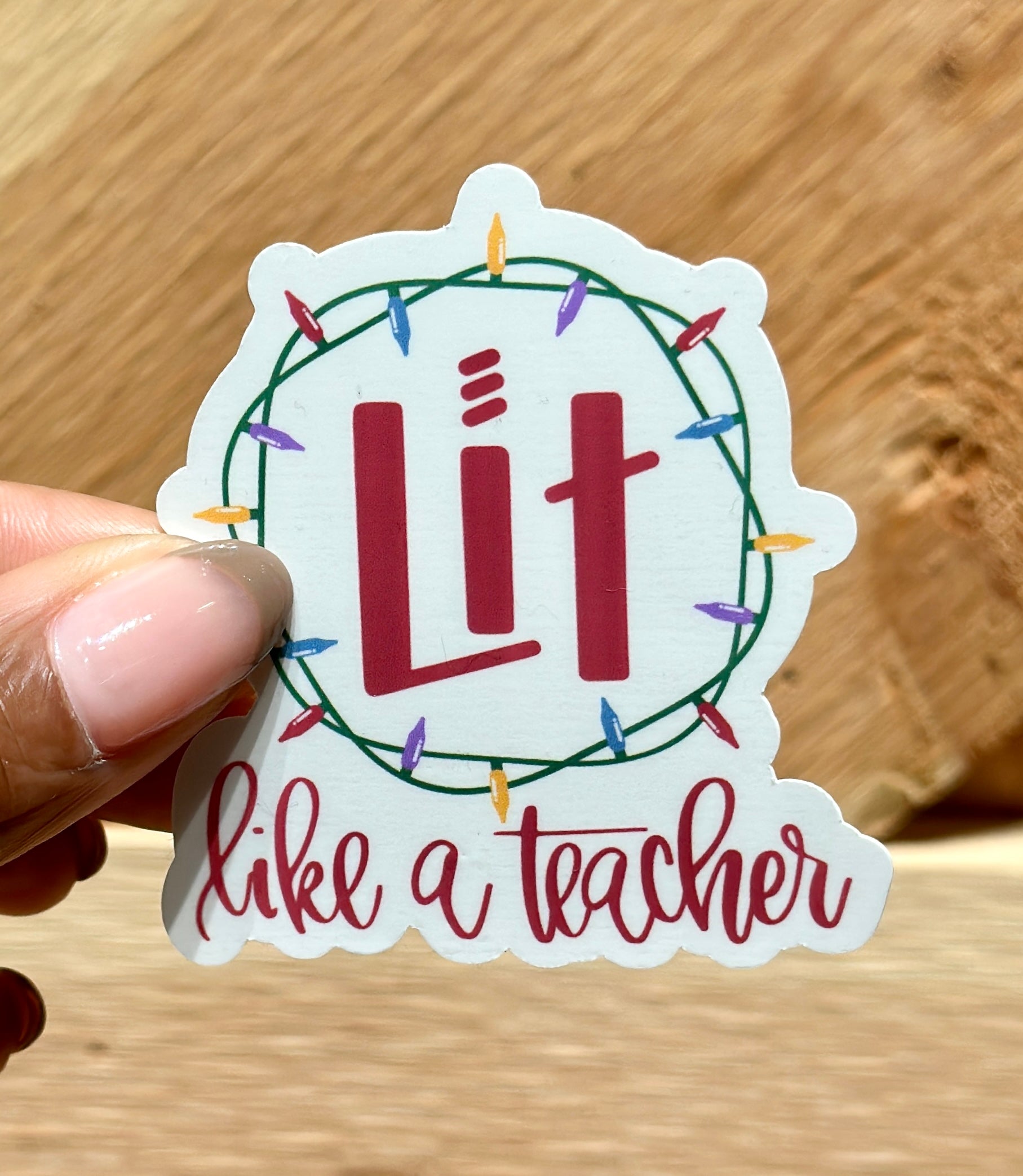 lit like a teacher christmas sticker