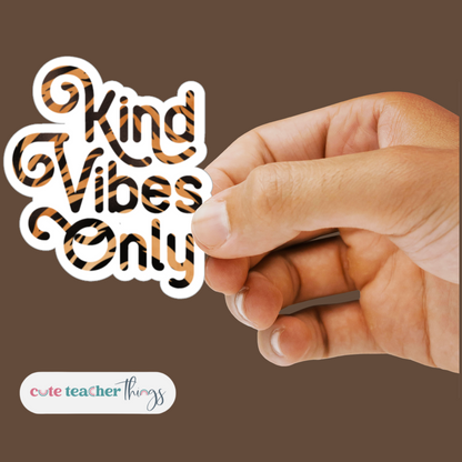 kind vibes only design sticker