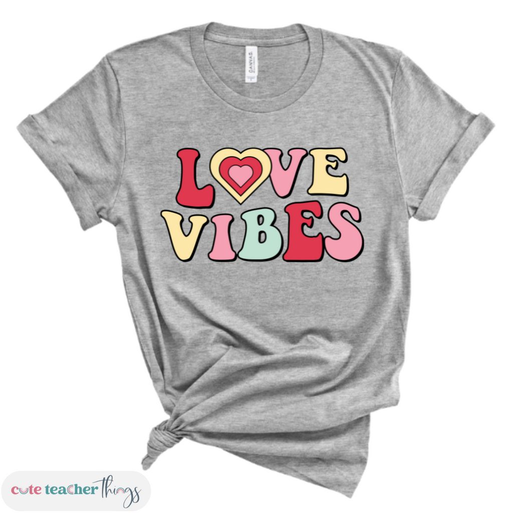 love vibes tee, gift for teachers