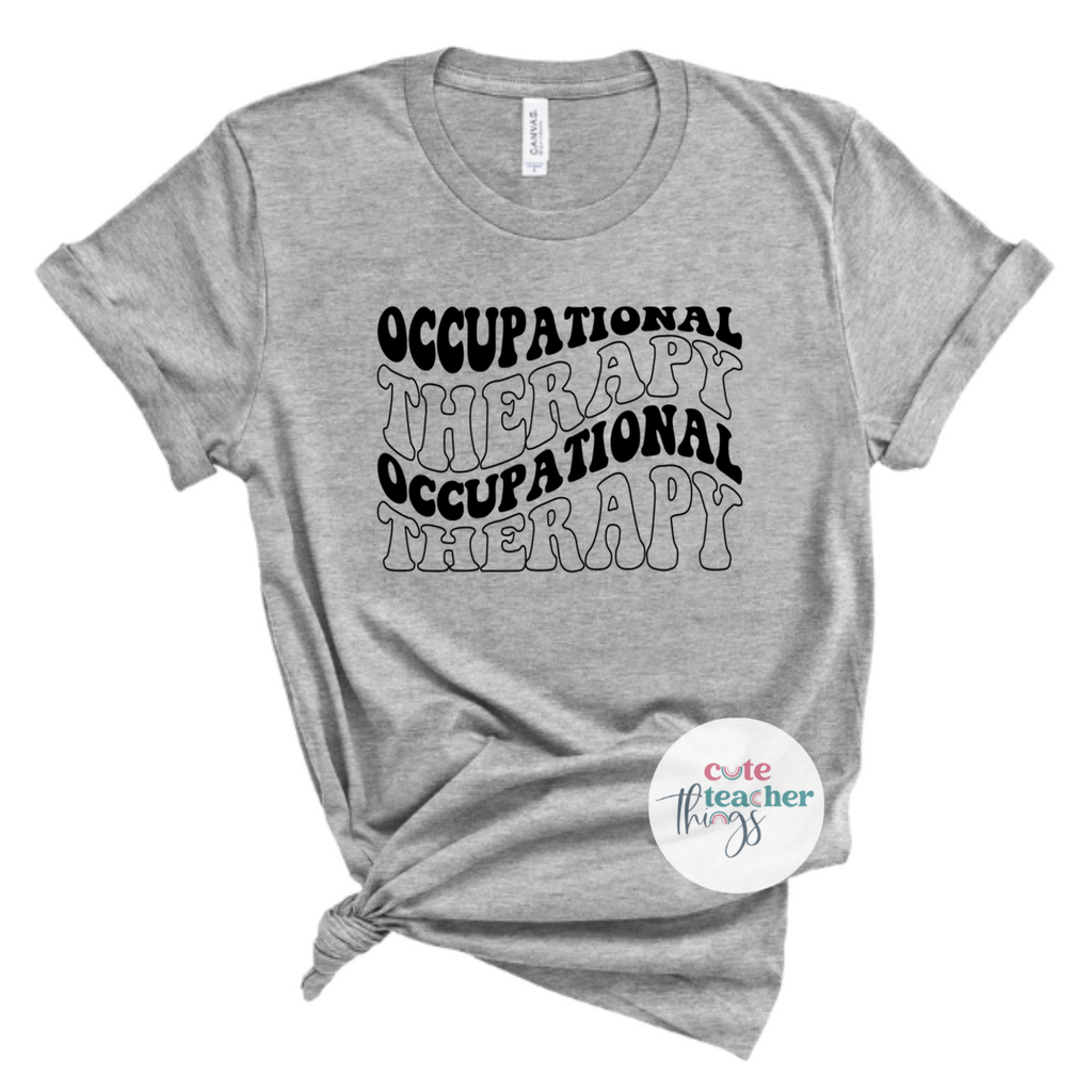 occupational therapy tee, affirmation t-shirt, OT COTA OTA clothing