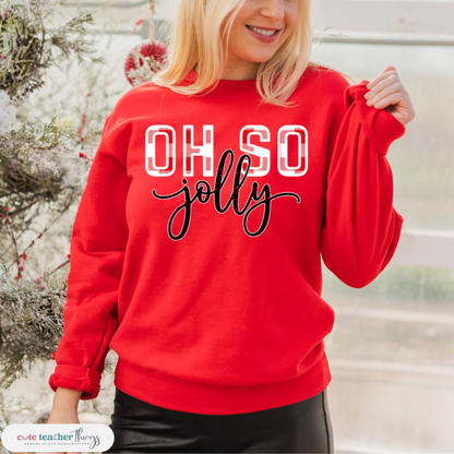 oh so jolly design, teacher's christmas sweatshirt, unisex sweatshirt