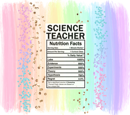 pastel rainbow science teacher nutrition facts svg