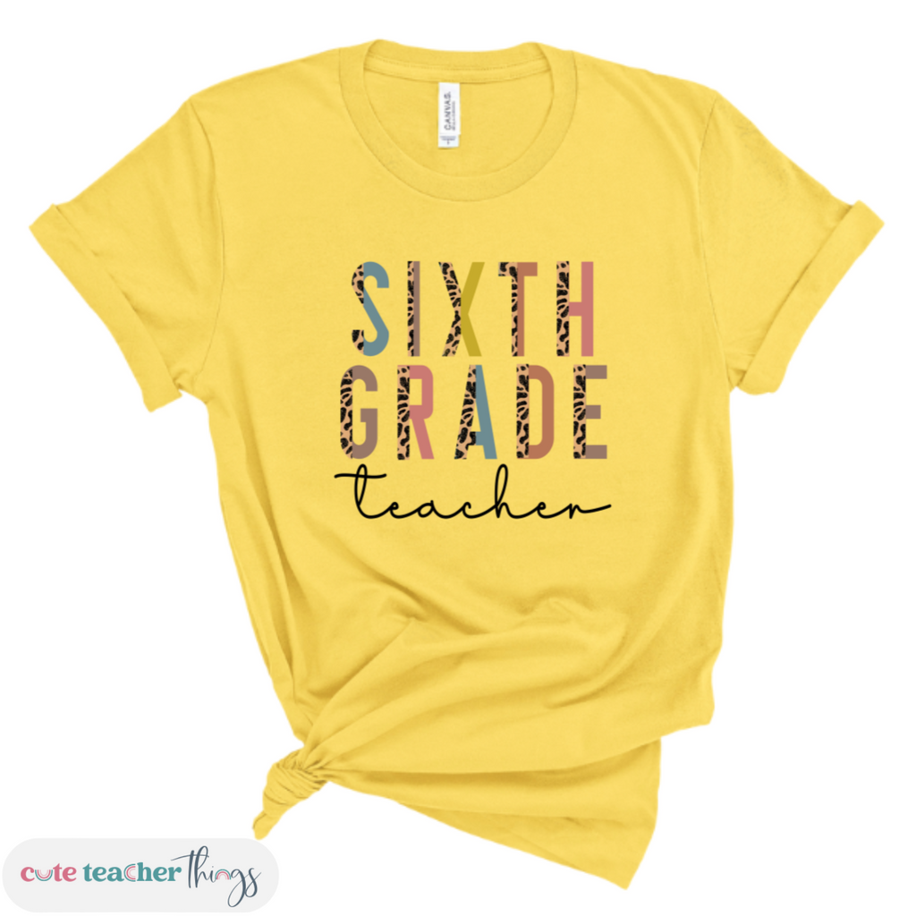 first day of school teacher shirt, sixth grader, teacher apparel