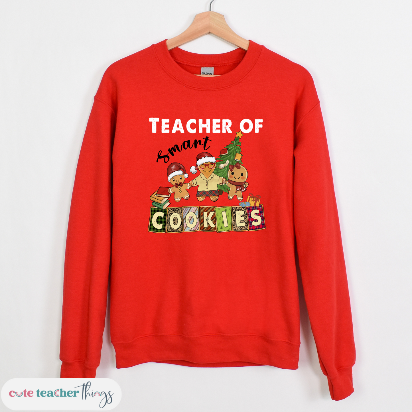 Teacher Of Smart Cookies Sweatshirt