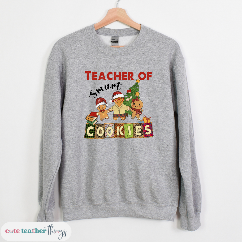 Teacher Of Smart Cookies Sweatshirt