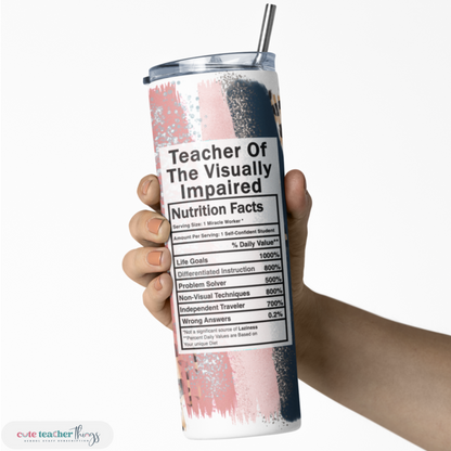 Teacher Of The Visually Impaired Nutrition Tumbler