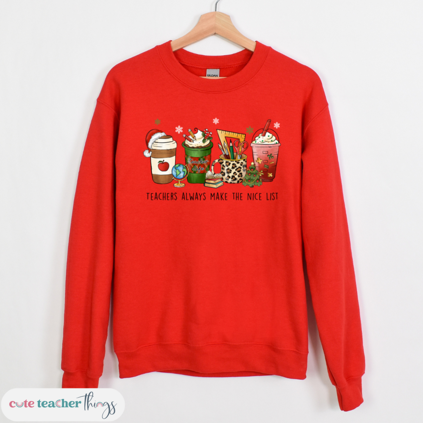 Teachers Always Make The Nice List Sweatshirt