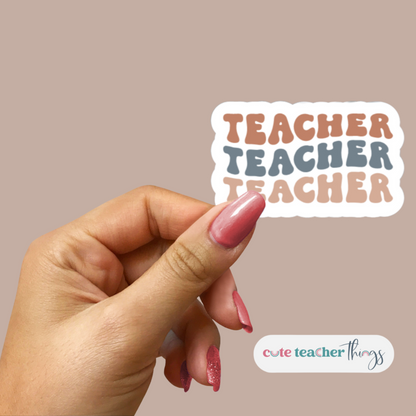 Teacher, Teacher, Teacher Sticker