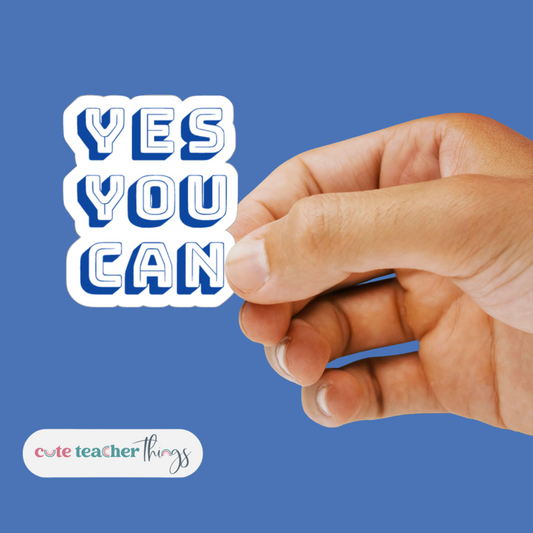 Yes You Can Sticker